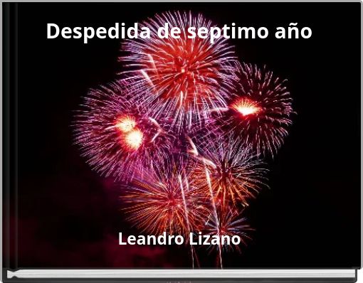 Despedida de septimo a&ntilde;o