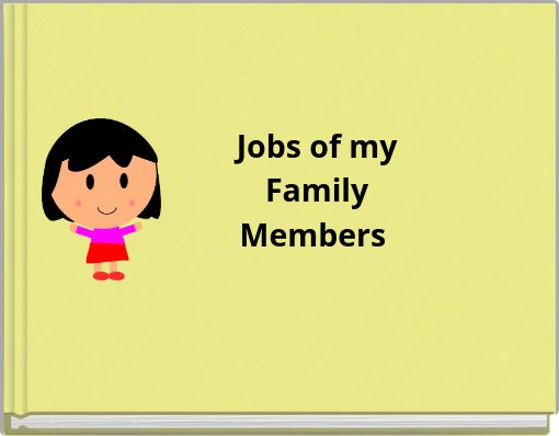 Jobs of my Family Members