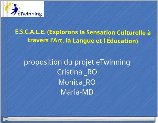 E.S.C.A.L.E. (Explorons la Sensation Culturelle à travers l'Art, la Langue et l'Éducation)