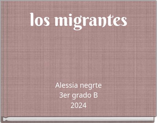 los migrantes