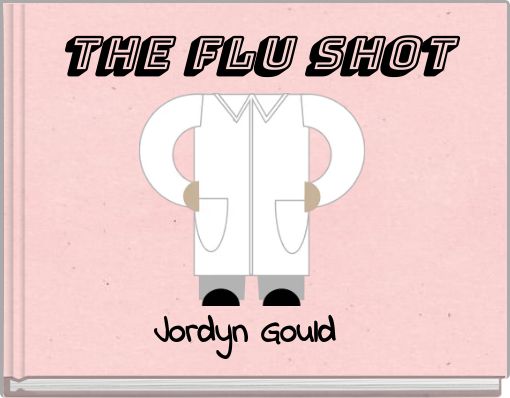 THE FLU SHOT