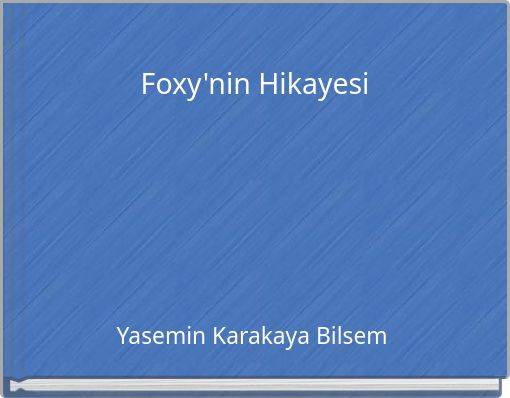 Foxy'nin Hikayesi