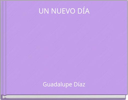 UN NUEVO D&Iacute;A