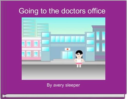 Front cover of 'Going to the doctors office ' 