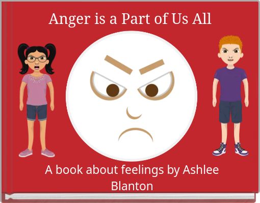 Anger is a Part of Us All