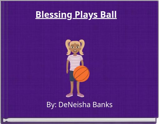 Blessing Plays Ball