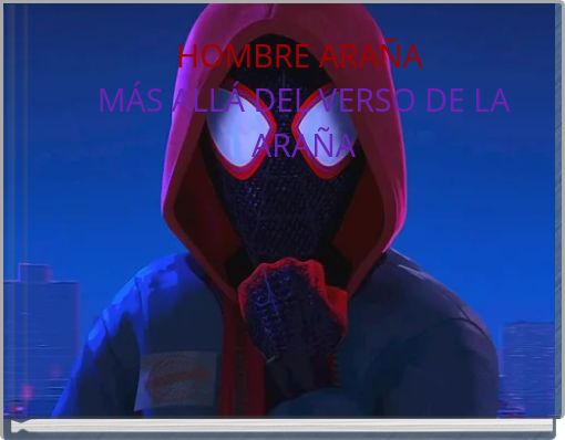 HOMBRE ARAÑA MÁS ALLÁ DEL VERSO DE LA ARAÑA