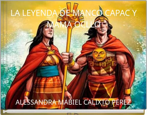 LA LEYENDA DE MANCO CAPAC Y MAMA OCLLO