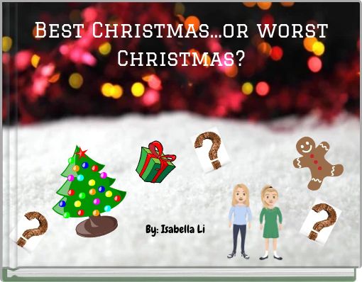 Book Cover for: Best Christmas...or worst Christmas?