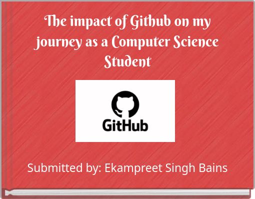 The impact of Github on my journey as a Computer Science Student