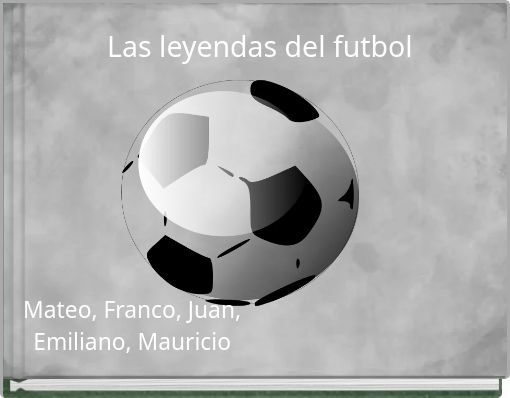 Las leyendas del futbol