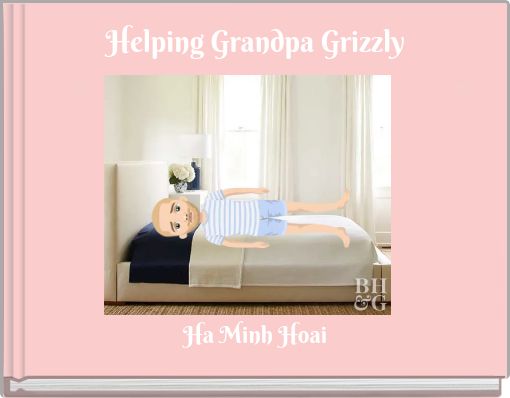 Helping Grandpa Grizzly