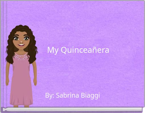 My Quinceañera