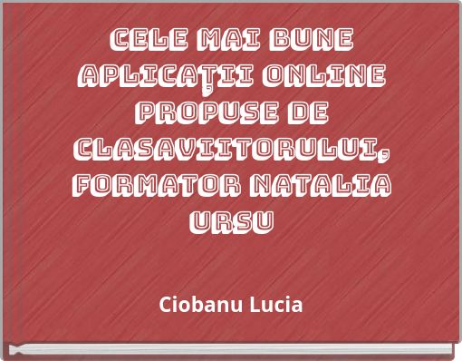 Cele mai bune aplicații online propuse de ClasaViitorului, formator Natalia Ursu