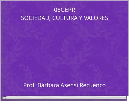 Front cover of '06GEPR SOCIEDAD, CULTURA Y VALORES' 