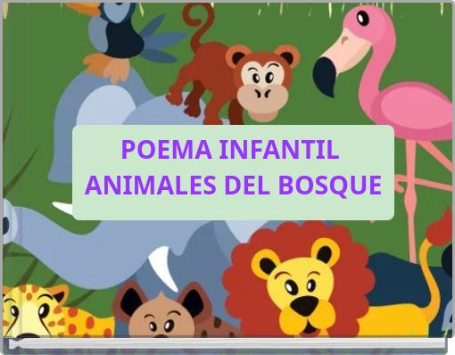 POEMA INFANTIL ANIMALES DEL BOSQUE