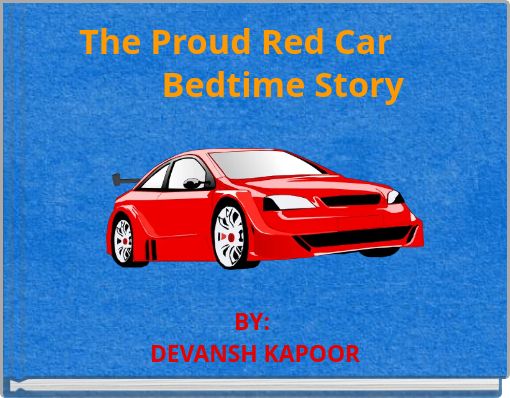 The Proud Red Car Bedtime Story
