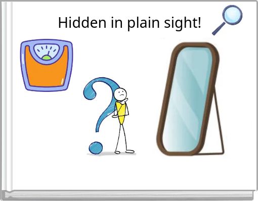 Hidden in plain sight!