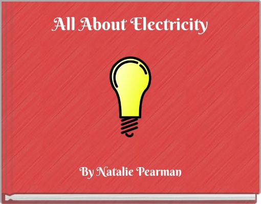All About Electricity