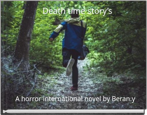 Death time story&rsquo;s