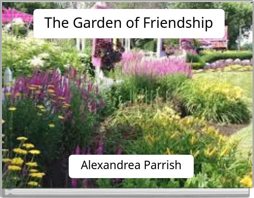 The Garden of Friendship