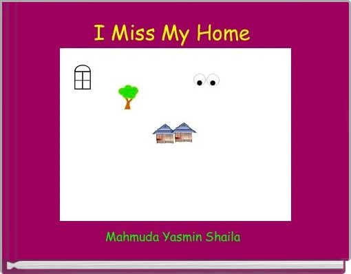 Book Cover for: I Miss My Home 