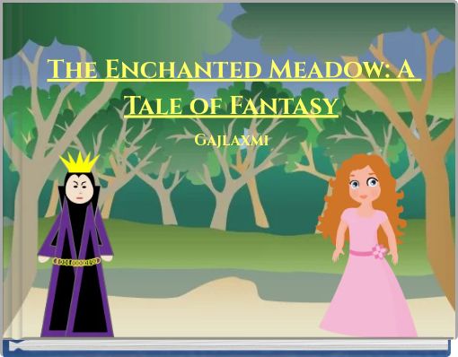 The Enchanted Meadow: A Tale of Fantasy