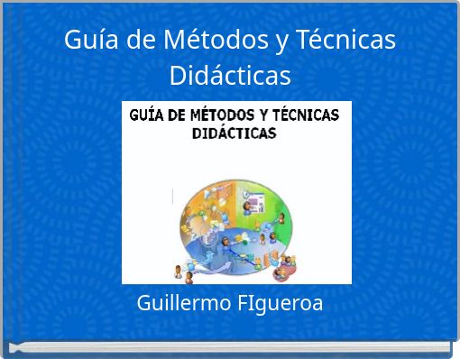 Guía de Métodos y Técnicas Didácticas