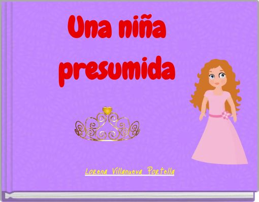 Una ni&ntilde;a presumida