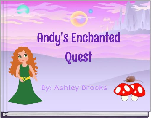 Andy's Enchanted Quest