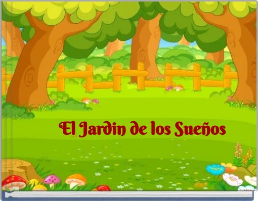 El Jardin de los Sue&ntilde;os