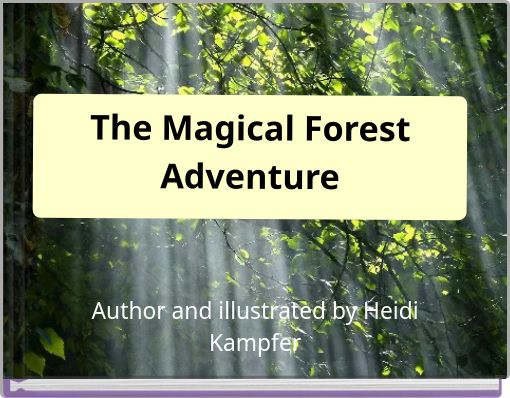 The Magical Forest Adventure