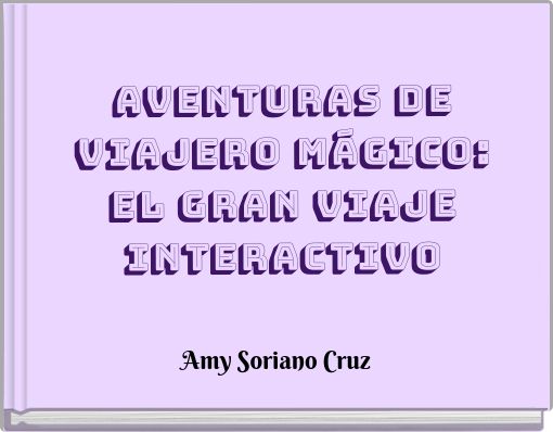 Aventuras de viajero mágico: El gran viaje interactivo