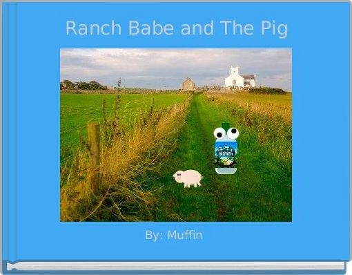 Ranch Babe and The Pig
