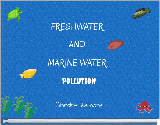 FRESHWATER AND MARINE WATER POLLUTION