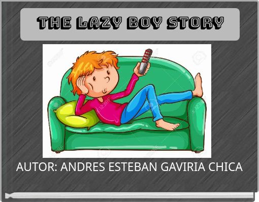 the lazy boy story