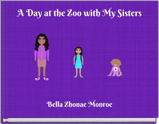 A Day at the Zoo with My Sisters