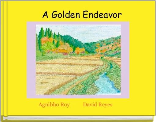    A Golden Endeavor