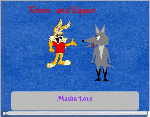 Timon and Kayon