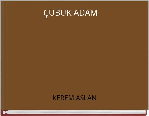 ÇUBUK ADAM