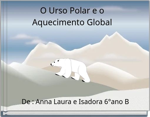 O Urso Polar e o Aquecimento Global