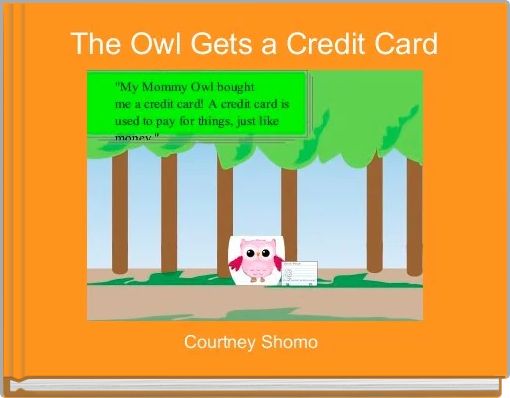 The Owl Gets a Credit Card