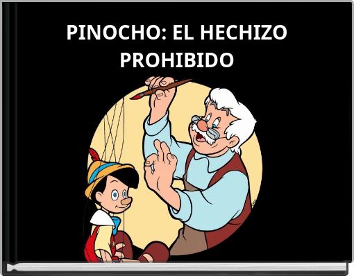 PINOCHO: EL HECHIZO PROHIBIDO