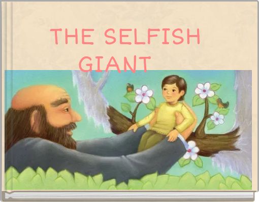 THE SELFISH GIANT