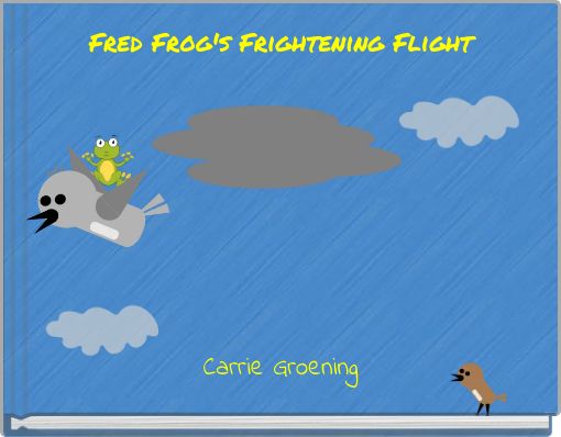 Fred Frog's Frightening Flight