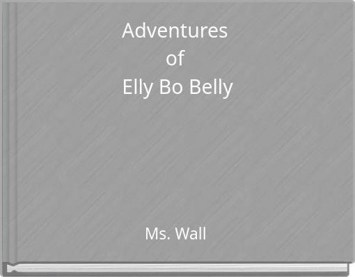 Adventures of Elly Bo Belly