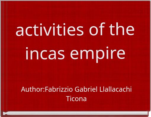 activities of the incas empire