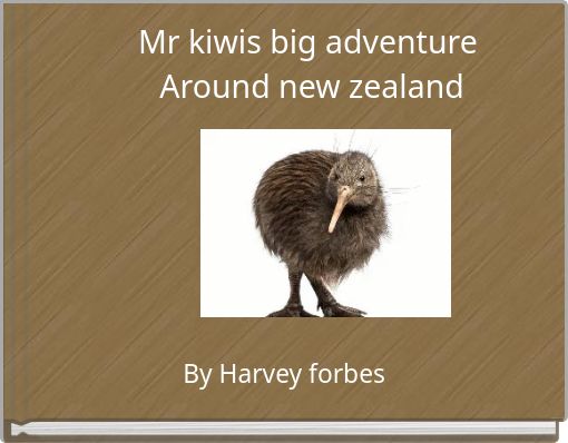 Front cover of 'Mr kiwis big adventure Around new zealand' 
