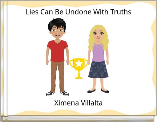 Lies Can Be Undone With Truths