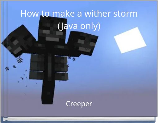How to make a wither storm (Java only)